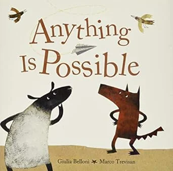 Anything Is Possible