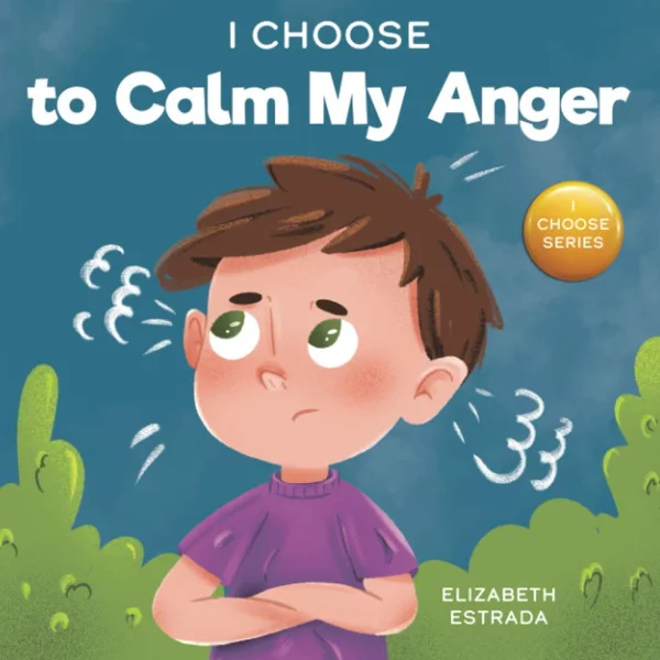 I Choose to Calm my Anger